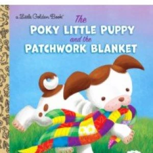 The Poky Little Puppy and the Patchwork Blanket