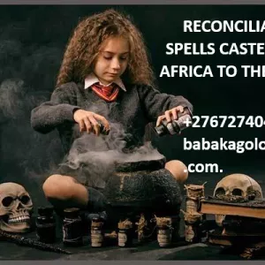 RECONCILIATION SPELLS CASTER FROM AFRICA TO THE WORLD +27672740459.