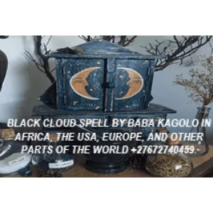 BLACK CLOUD SPELL BY BABA KAGOLO IN AFRICA, THE USA, EUROPE, AND OTHER PARTS OF THE WORLD +27672740459.