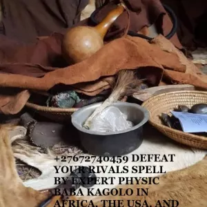 +27672740459 DEFEAT YOUR RIVALS SPELL BY EXPERT PHYSIC BABA KAGOLO IN AFRICA, THE USA, AND EUROPE.