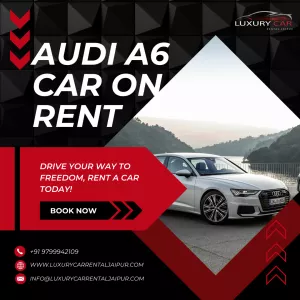 Audi A6 Car Rental in Jaipur – Drive Luxury & Style with Audi A6