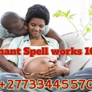 Pregnant Spell to Cure infertility in Women to have kids call +27733445570