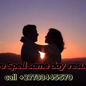   Instant Love Spell to Bring your Lost Love Back call +27733445570 .