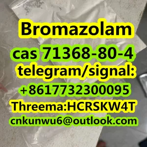 high quality Bromazolam cas 71368-80-4 in stock