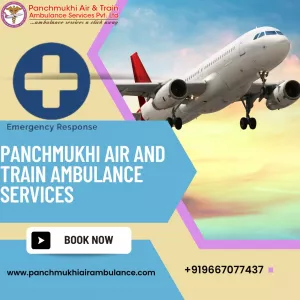 Take Panchmukhi Air Ambulance Services in Guwahati with Splendid Medical Facilities