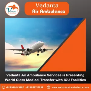 Obtain Vedanta Air Ambulance from Bangalore with Superb Medical Tools