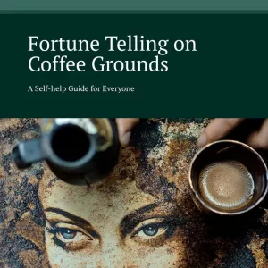 Fortune Telling on Coffee Grounds