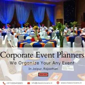 Efficient Event Organizer in Jaipur for Corporate Gatherings – Classic Rovers