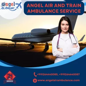 Hire Angel Air and Train Ambulance Service in Bokaro in Case of Emergency.