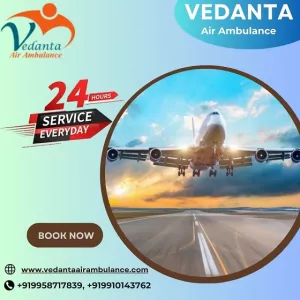 Get Vedanta Air Ambulance Service in Dibrugarh for Instant Patient Transfer Service