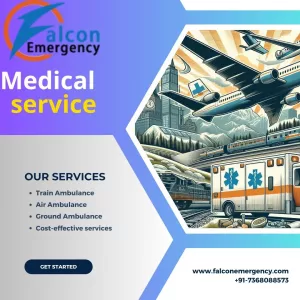 Safety is Top Priority for Falcon Emergency Train Ambulance service in Hyderabad