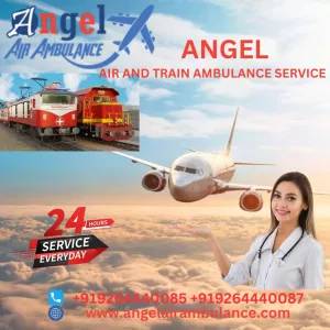 Choose Angel Air and Train Ambulance Service in Delhi Equipped with the ICU Setup