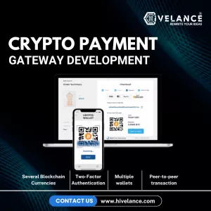 Crypto Payment Gateway Development Services - Hivelance