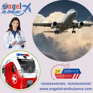 Use Angel Air and Train Ambulance Service in Delhi to Secure Transportation Process