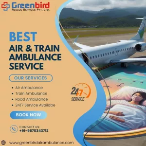 Best Reliable Greenbird Air and Train Ambulance Services in Ranchi