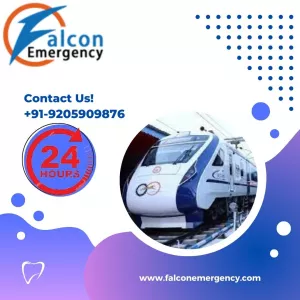 Falcon Emergency Train Ambulance in Guwahati Makes Sure that you get to the Hospital ASAP