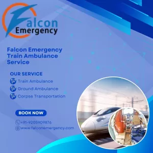 Falcon Emergency Train Ambulance Service in Ranchi Saves Precious Time during Relocation