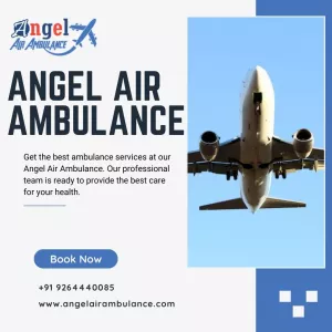 The Best Air and Train Ambulance Service in Vellore Provided by Angel Air Ambulance