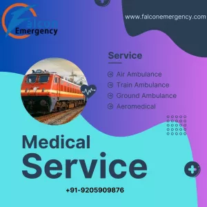 Book Falcon Emergency Train Ambulance in Chennai for Medical Transportation without any Risk