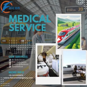 Move any Patients with the Help of Falcon Emergency Train Ambulance Services in Bangalore