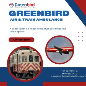 Hire the Best Greenbird Air and Train Ambulance Service in Muzaffarpur with Round-the-clock Service