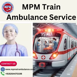 Utilize MPM Train Ambulance service in Ranchi to relocate your patient in deadly condition