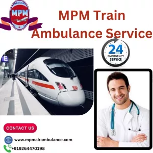 Pick up the MPM Train Ambulance Service in Ranchi to relocate the patient in danger situation