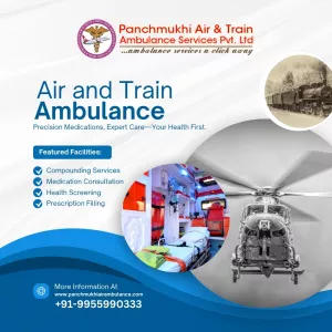 Choose Panchmukhi Air and Train Ambulance Services in Vellore with Life Saving Feature