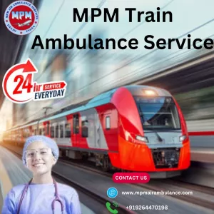 For the Quickest Relocation Journey Choose MPM Train Ambulance in Kolkata