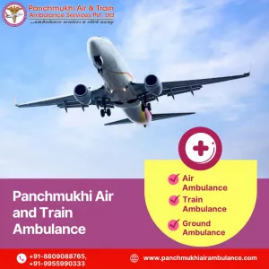Pick Panchmukhi Air and Train Ambulance Services in Mumbai with 24 Hours Medical Assistance