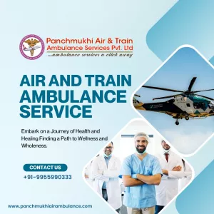 Book Air and Train Ambulance Services in Kharagpur By Panchmukhi With Special Service
