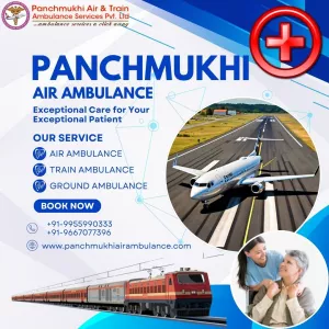 Hire Reliable Panchmukhi Air and Train Ambulance Services in Patna with CCU Setup