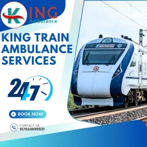 King Train Ambulance in Kolkata is providing Top-Class Medical Care