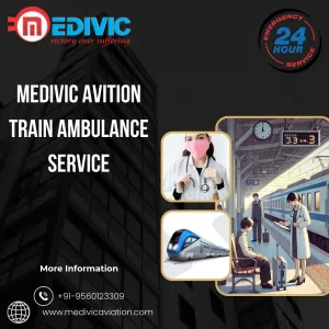 Medivic Aviation Train Ambulance Service in Ranchi is the Right Choice for Your Loved One