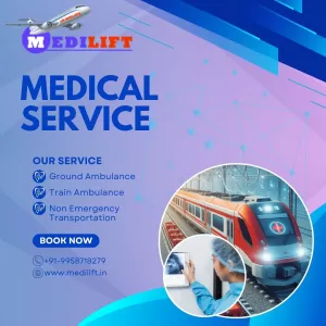 Medilift Train Ambulance in Patna has Top-Quality Medical Tools on Trains