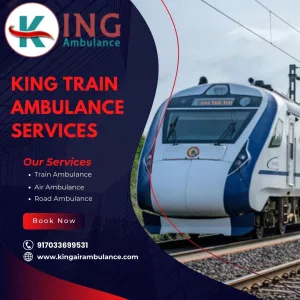 Anyone can book our Affordable King Train Ambulance in Guwahati