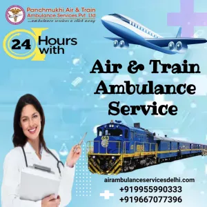 Panchmukhi Train Ambulance Services in Patna’s Work Is Not Just Transfer, but Proper and Care Which Makes You Worry Free