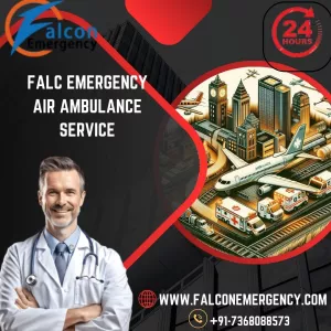 Rapid & Trusted Air Ambulance Service in Patna– 24/7 Medical Transport