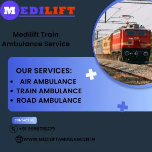 Choose Medilift Train Ambulance in Dibrugarh to get the Best Care at the Right Time