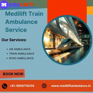 Medical Transfer from Medilift Train Ambulance in Allahabad is Safe and Easily Possible