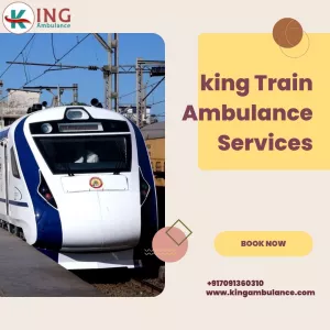 King Train Ambulance in Bangalore Provides the Safest Medical Transportation