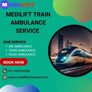 Medical transfer is very easy with Medilift Train Ambulance in Bangalore