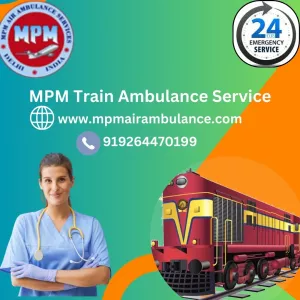 Shift Patients within a Few Hours by MPM Train Ambulance service in Varanasi