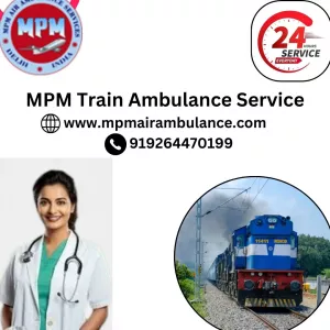 MPM Train Ambulance Service in Allahabad is the Best option for Long Distance Transfers
