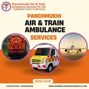 Use the Most Demanded Panchmukhi Air and Train Ambulance Services in Chennai at a Negotiable Range