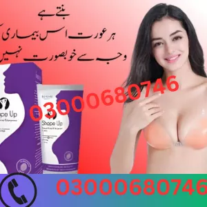 Shape Up cream (Breast Enlargement Cream Price in Sialkot 03000680746