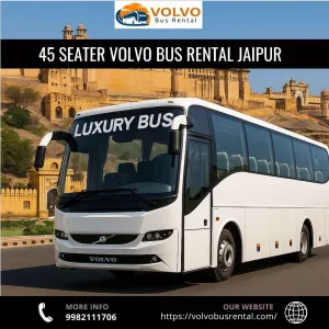 Experience Luxury & Comfort with Our 45-Seater Volvo Bus