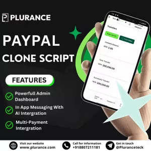 Launch a Digital Payment Empire with PayPal Clone Script from Plurance