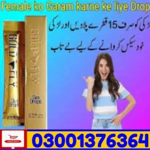 Spanish Gold Fly Drops In Pakistan ~ 03001376364 | Female Sex