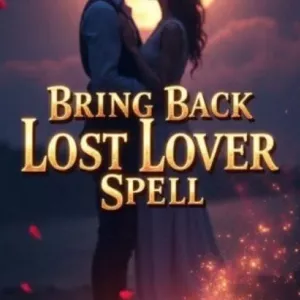 BRING LOVER BACK SPELL IN JOHANNESBURG+27734009912